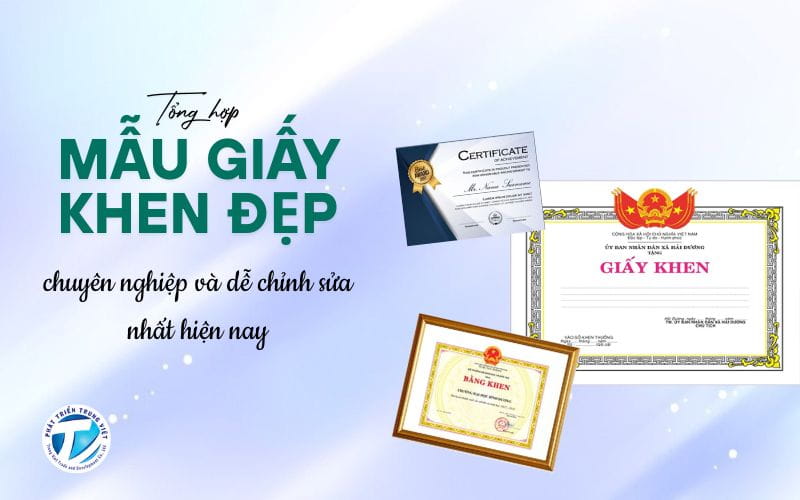 Tổng hợp mẫu giấy khen đẹp, chuyên nghiệp và dễ chỉnh sửa nhất hiện nay